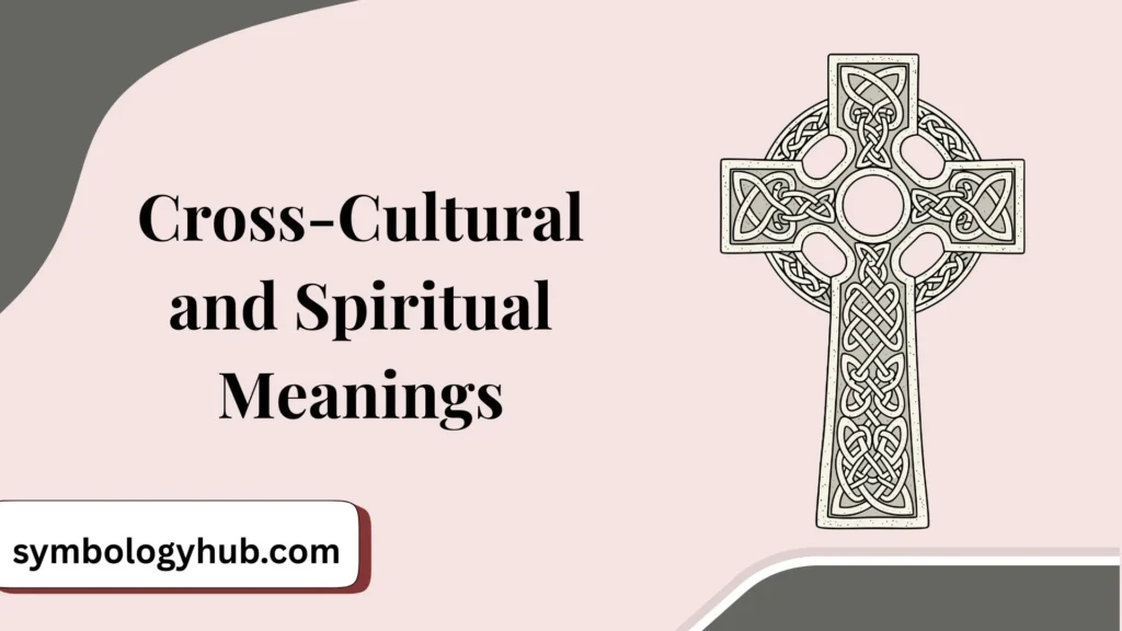Cross-Cultural and Spiritual Meanings