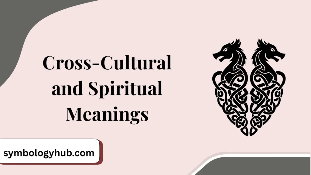 Cross-Cultural and Spiritual Meanings