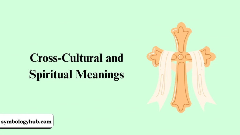 Cross-Cultural and Spiritual Meanings