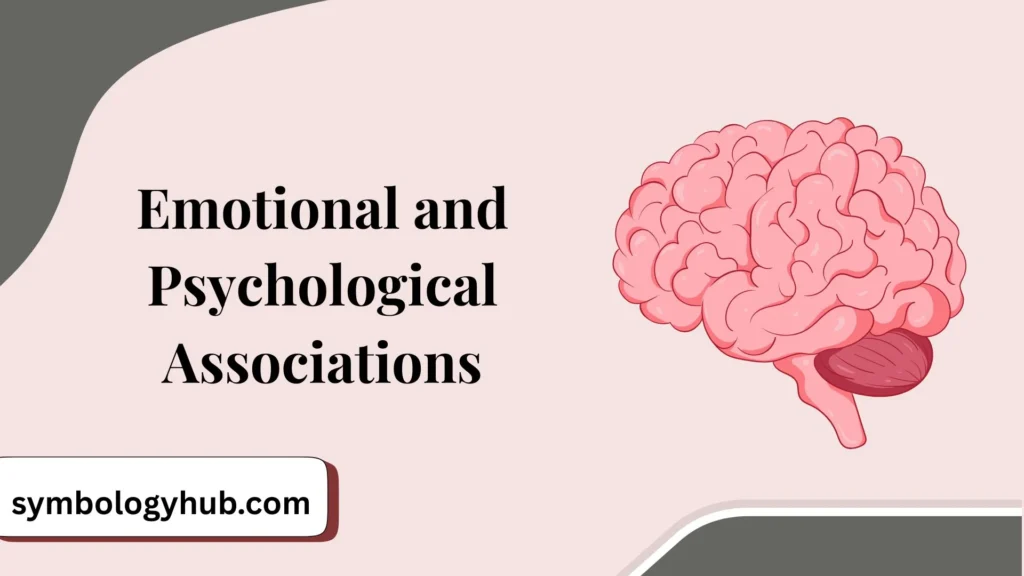 Emotional and Psychological Associations