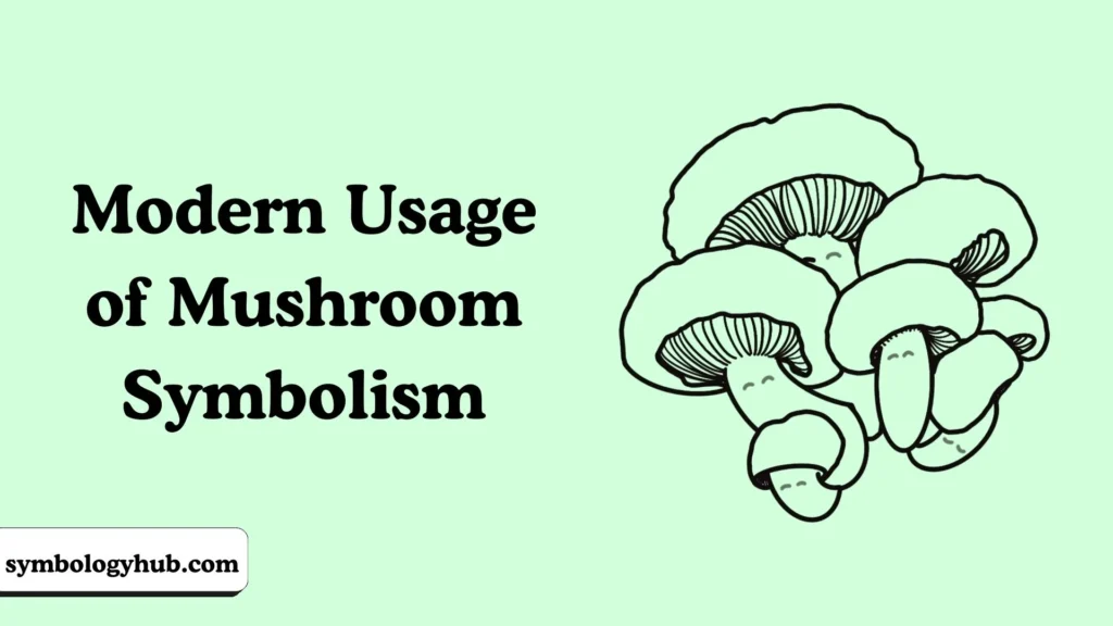 Modern Usage of Mushroom Symbolism