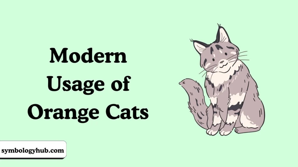 Modern Usage of Orange Cats