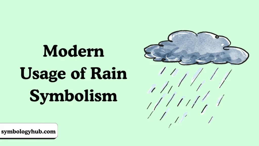 Modern Usage of Rain Symbolism