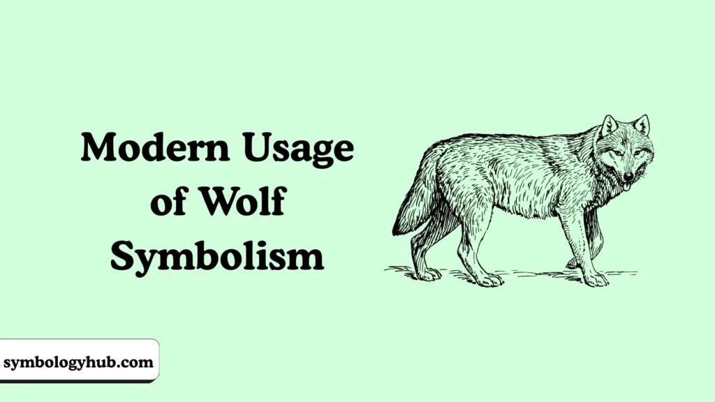 Modern Usage of Wolf Symbolism