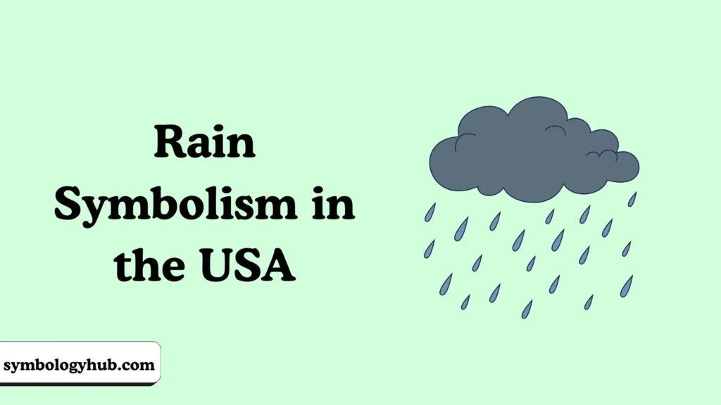 Rain Symbolism in the USA
