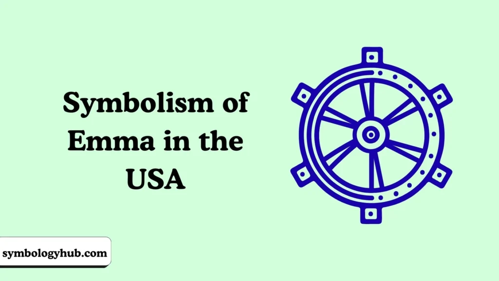 Symbolism of Emma in the USA