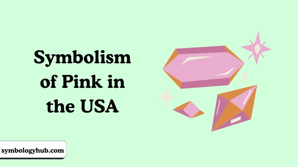 Symbolism of Pink in the USA