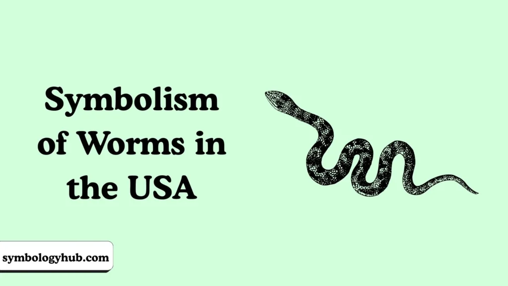 Symbolism of Worms in the USA