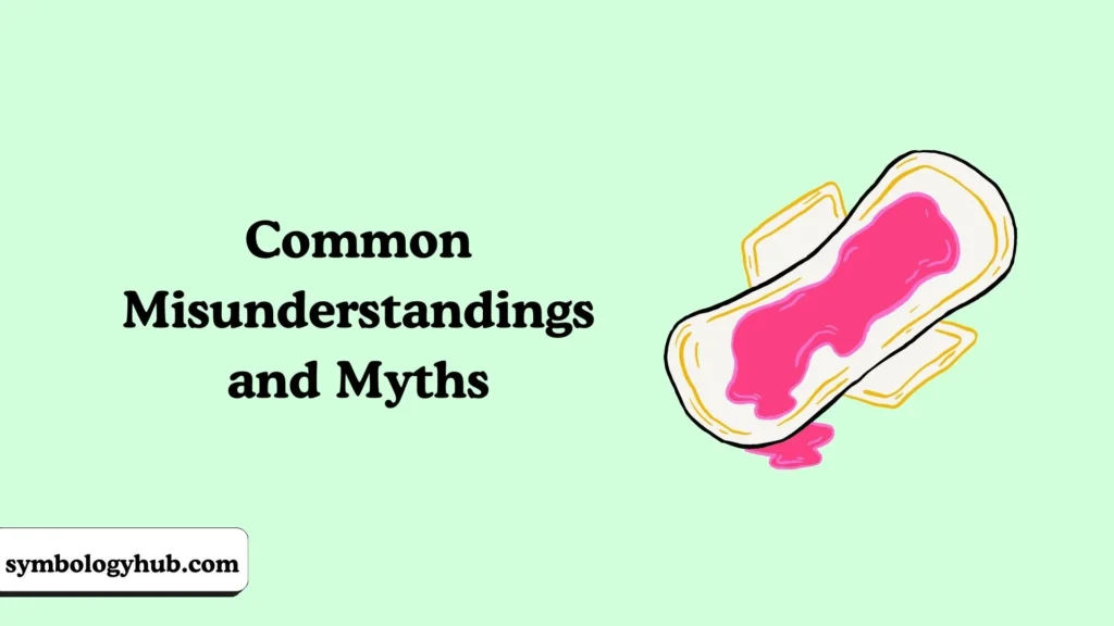 Common Misunderstandings and Myths