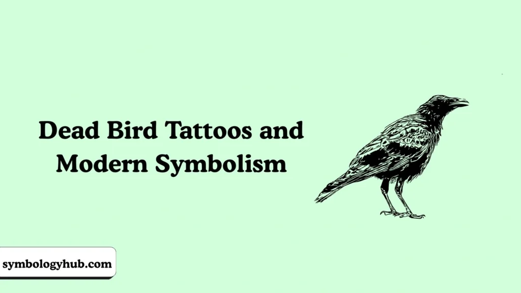 Dead Bird Tattoos and Modern Symbolism
