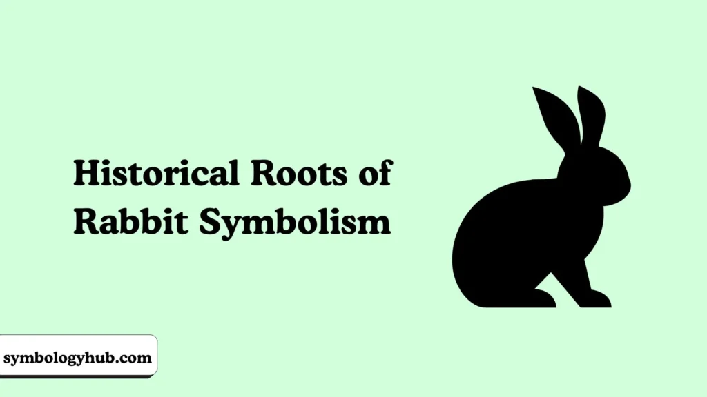 Historical Roots of Rabbit Symbolism