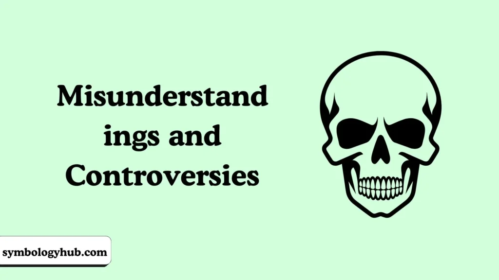 Misunderstandings and Controversies