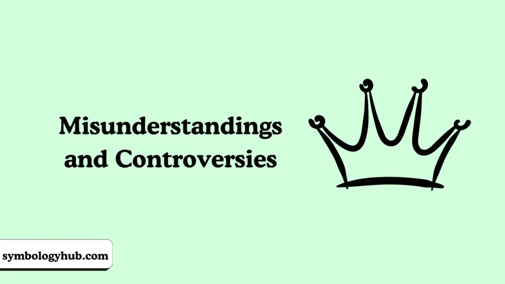 Misunderstandings and Controversies