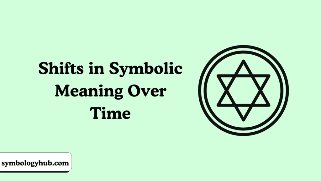 Shifts in Symbolic Meaning Over Time