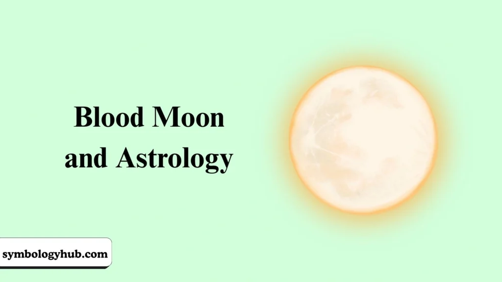 Blood Moon and Astrology