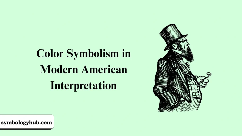 Color Symbolism in Modern American Interpretation