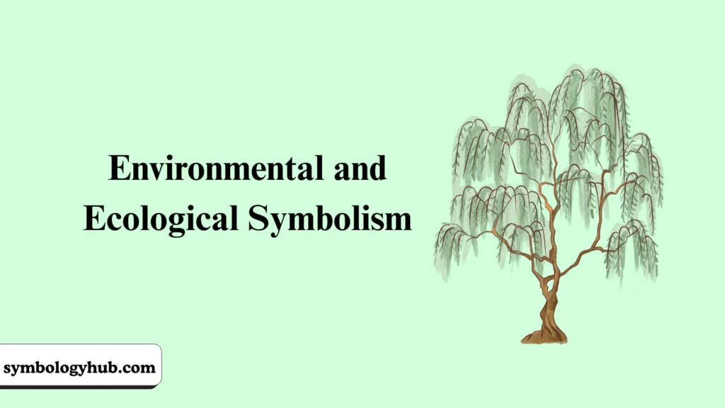 Environmental and Ecological Symbolism
