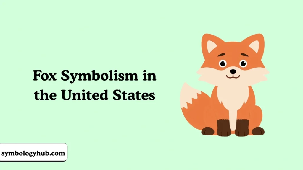 Fox Symbolism in the United States