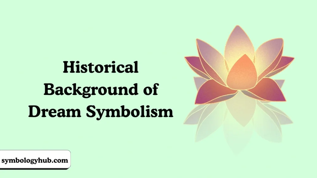 Historical Background of Dream Symbolism