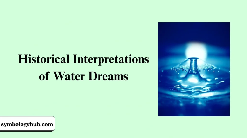 Historical Interpretations of Water Dreams