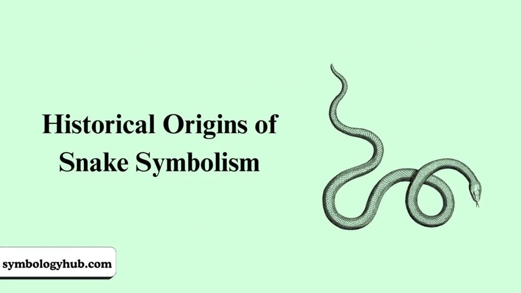 Historical Origins of Snake Symbolism