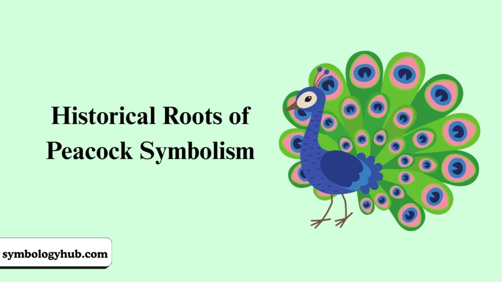 Historical Roots of Peacock Symbolism