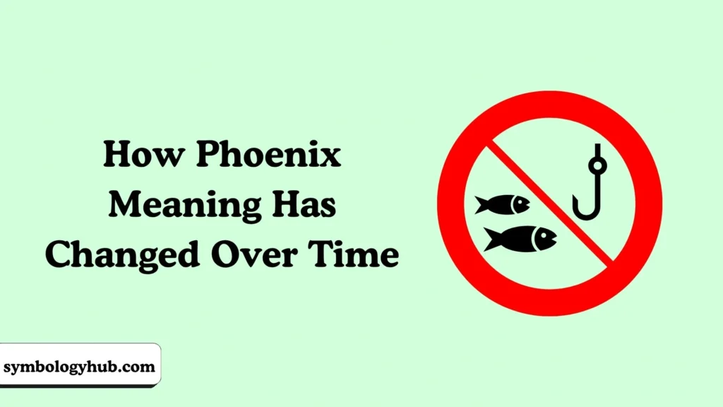 How Phoenix Meaning Has Changed Over Time
