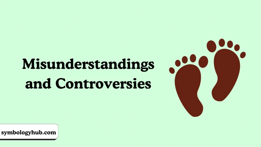 Misunderstandings and Controversies