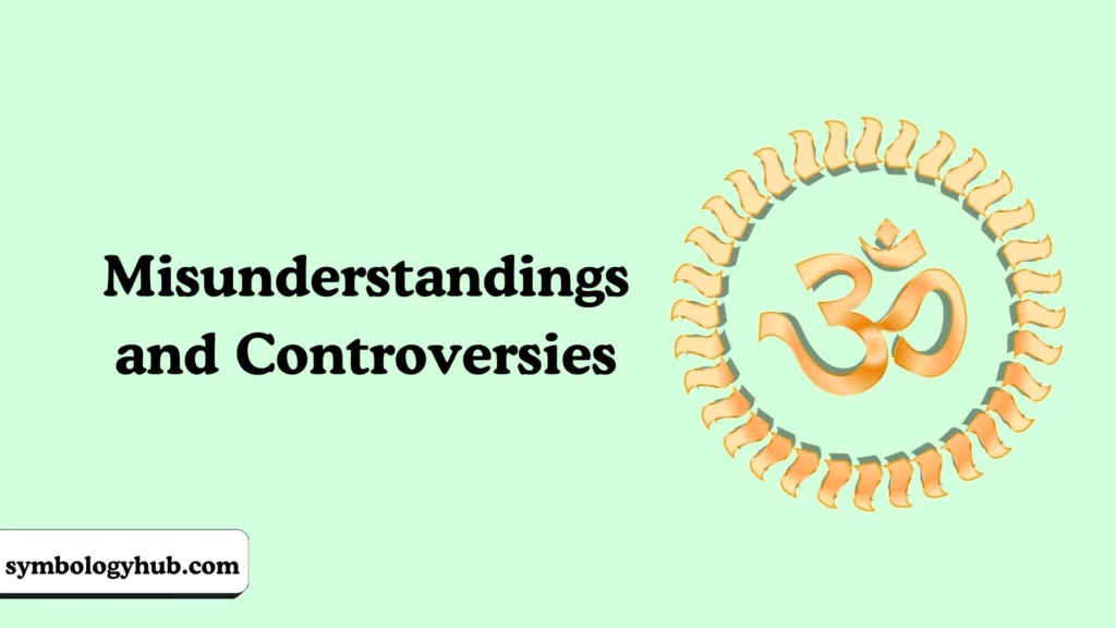 Misunderstandings and Controversies