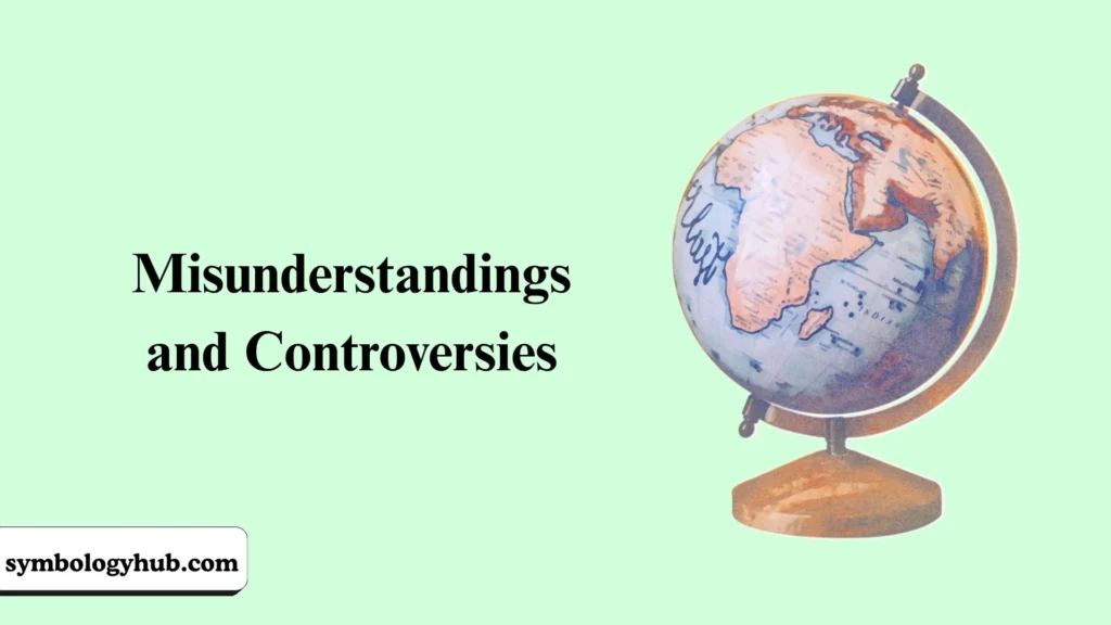Misunderstandings and Controversies