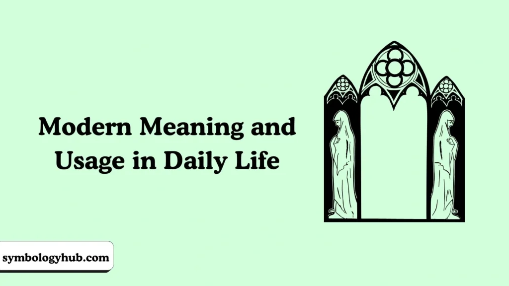 Modern Meaning and Usage in Daily Life