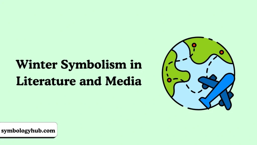 Winter Symbolism in Literature and Media
