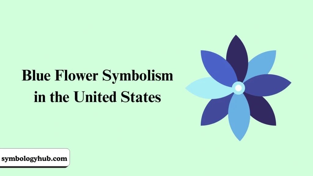 Blue Flower Symbolism in the United States