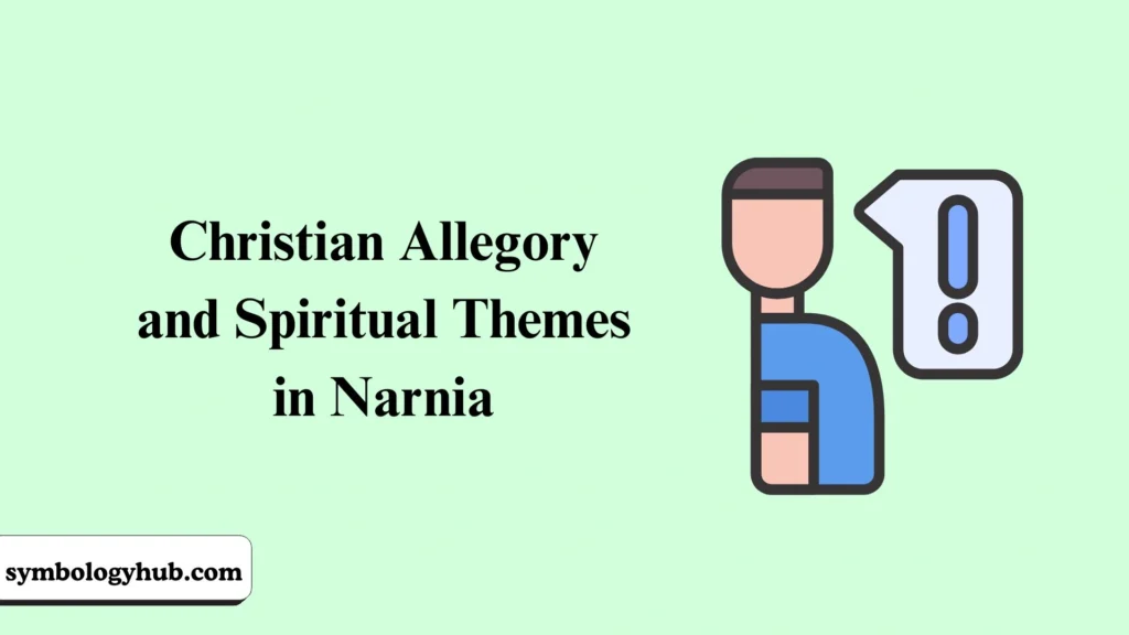 Christian Allegory and Spiritual Themes in Narnia