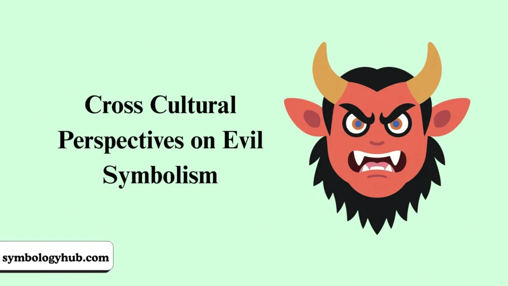 Cross Cultural Perspectives on Evil Symbolism