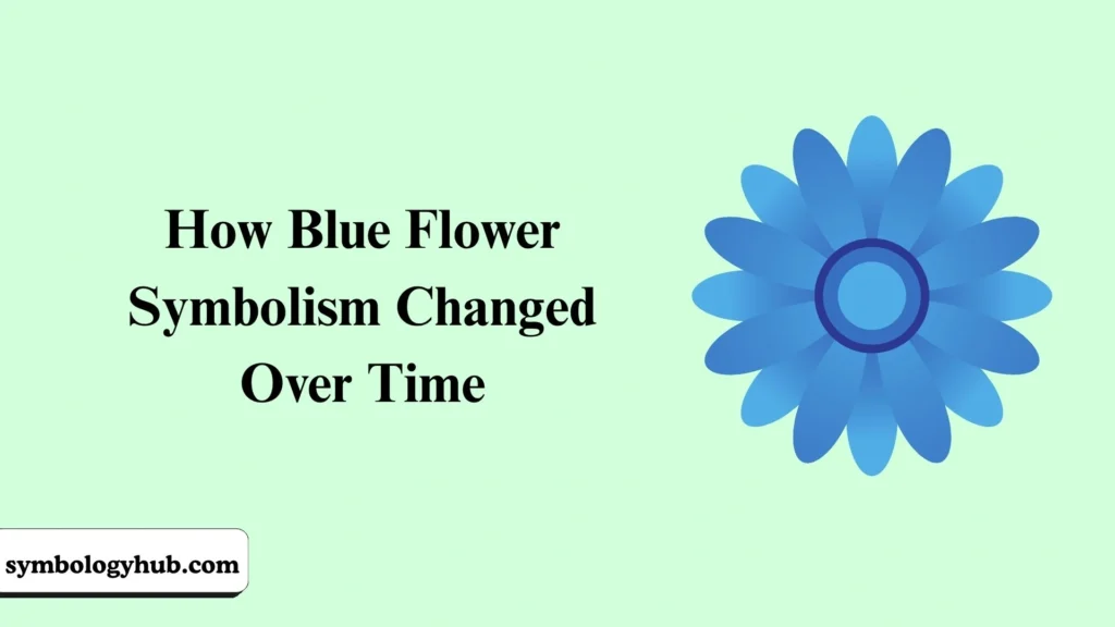 How Blue Flower Symbolism Changed Over Time