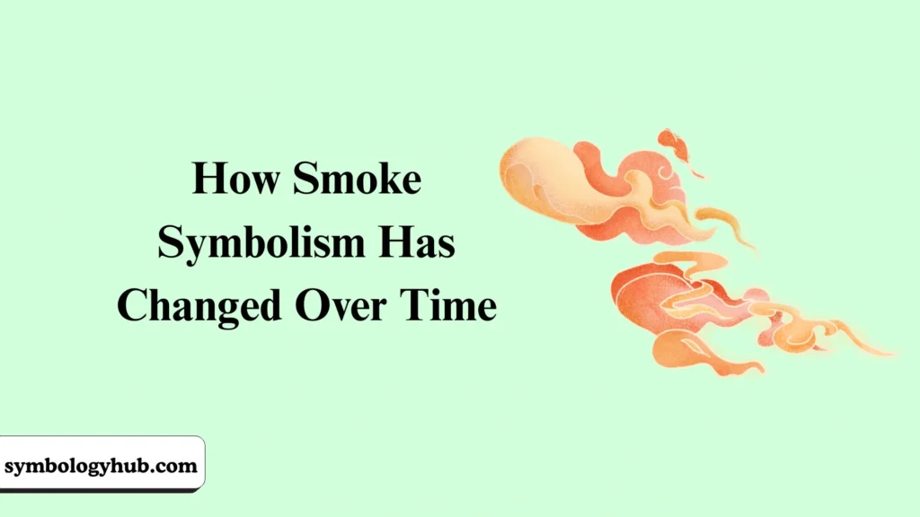 How Smoke Symbolism Has Changed Over Time