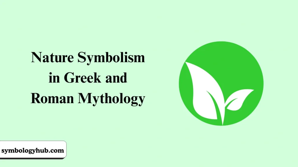 Nature Symbolism in Greek and Roman Mythology