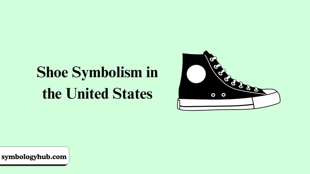 Shoe Symbolism in the United States