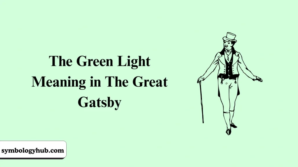 The Green Light Meaning in The Great Gatsby