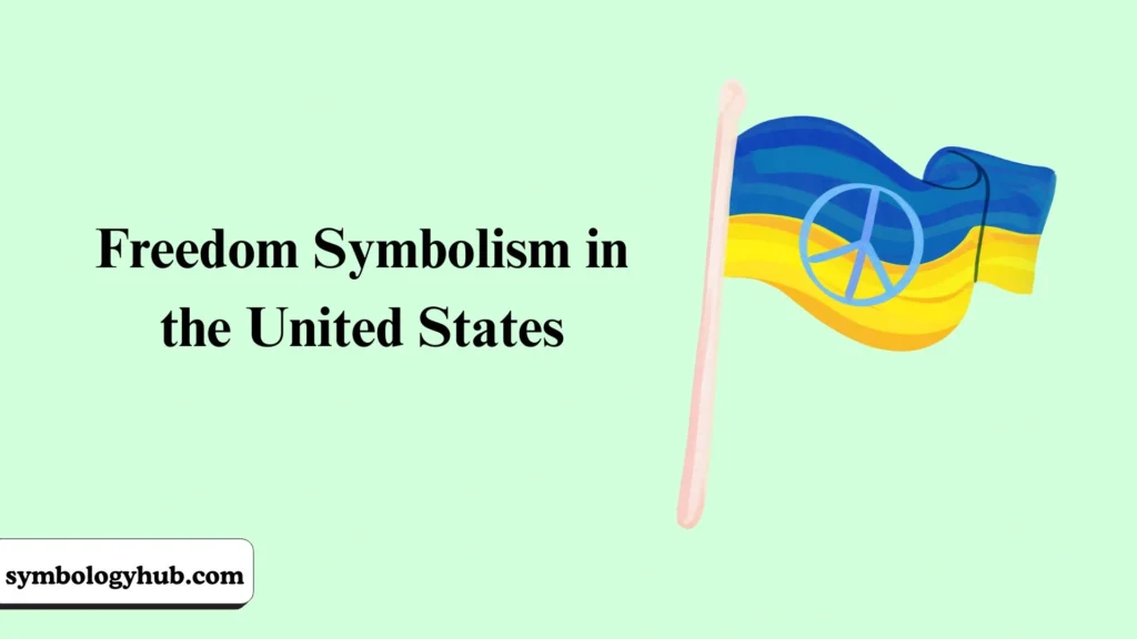 Freedom Symbolism in the United States