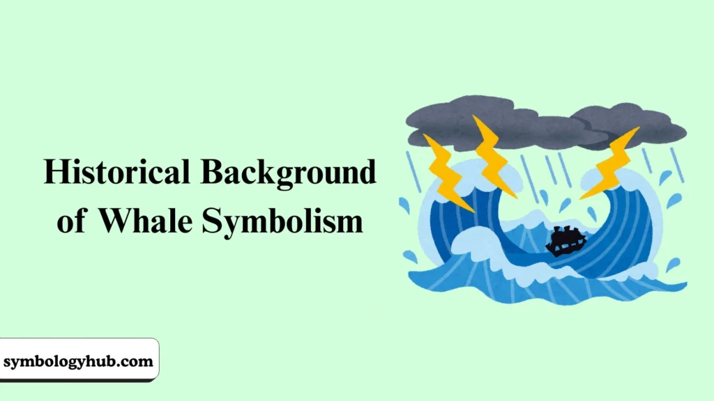 Historical Background of Whale Symbolism