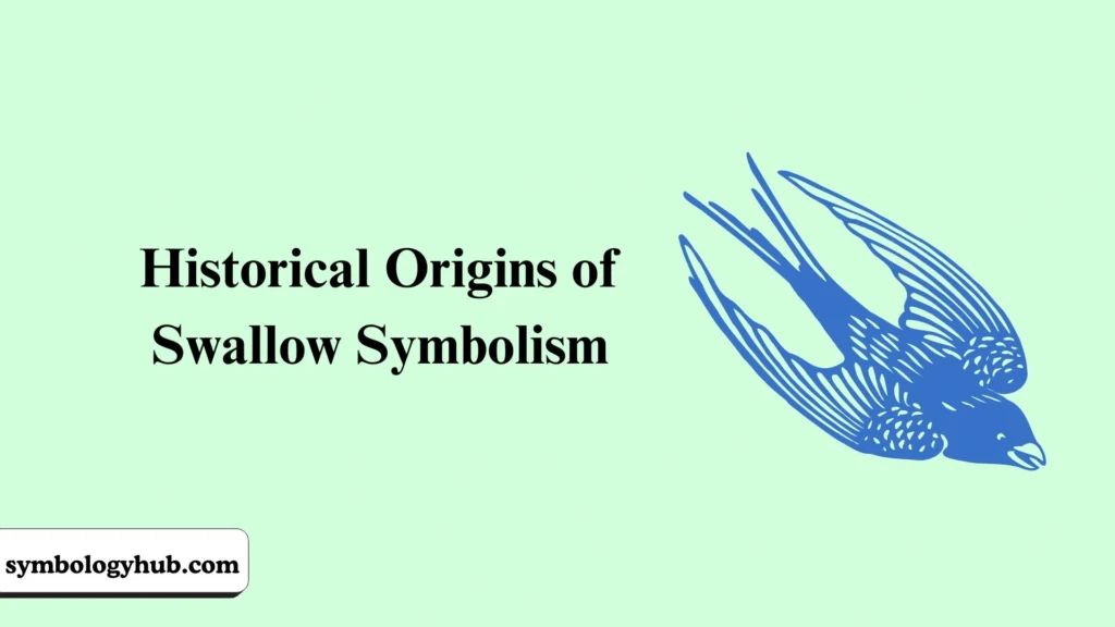 Historical Origins of Swallow Symbolism
