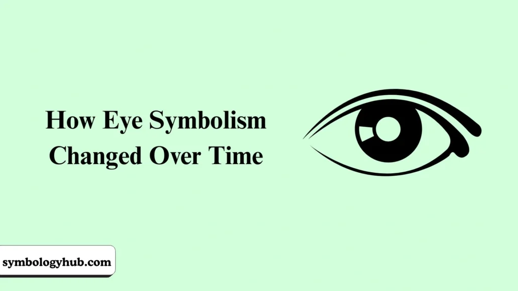 How Eye Symbolism Changed Over Time
