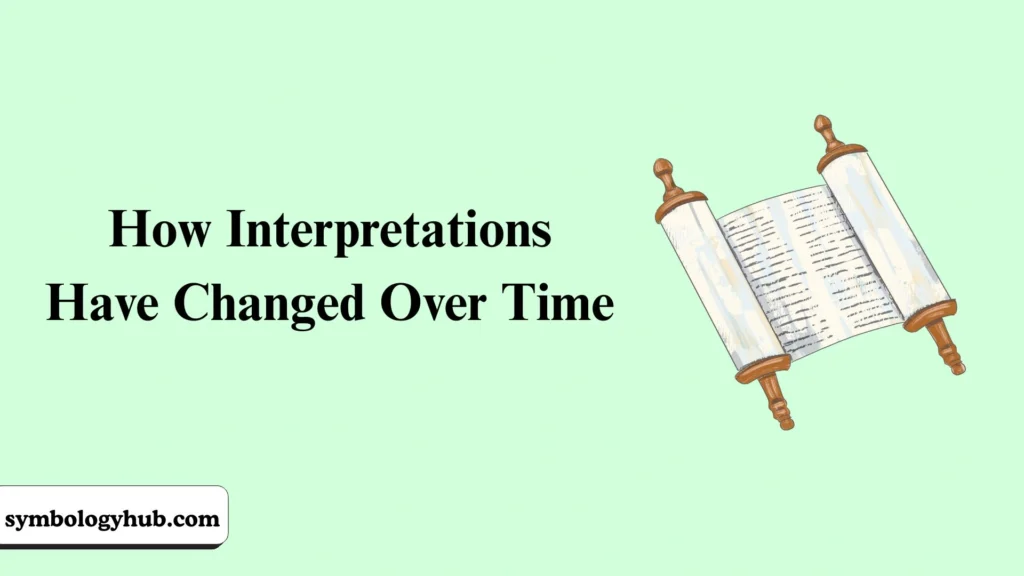 How Interpretations Have Changed Over Time