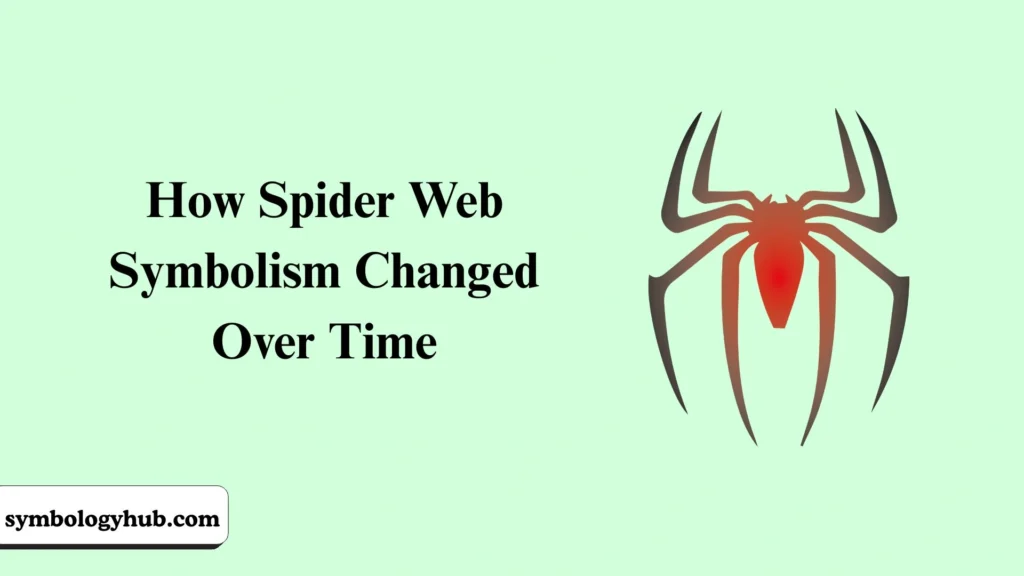 How Spider Web Symbolism Changed Over Time