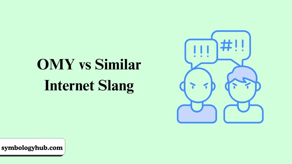 OMY vs Similar Internet Slang