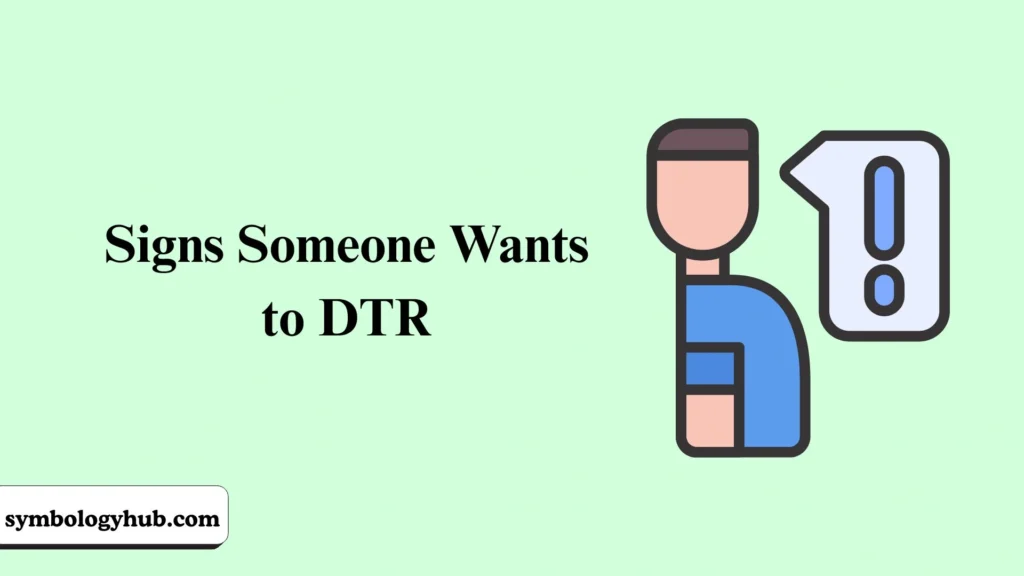 Signs Someone Wants to DTR