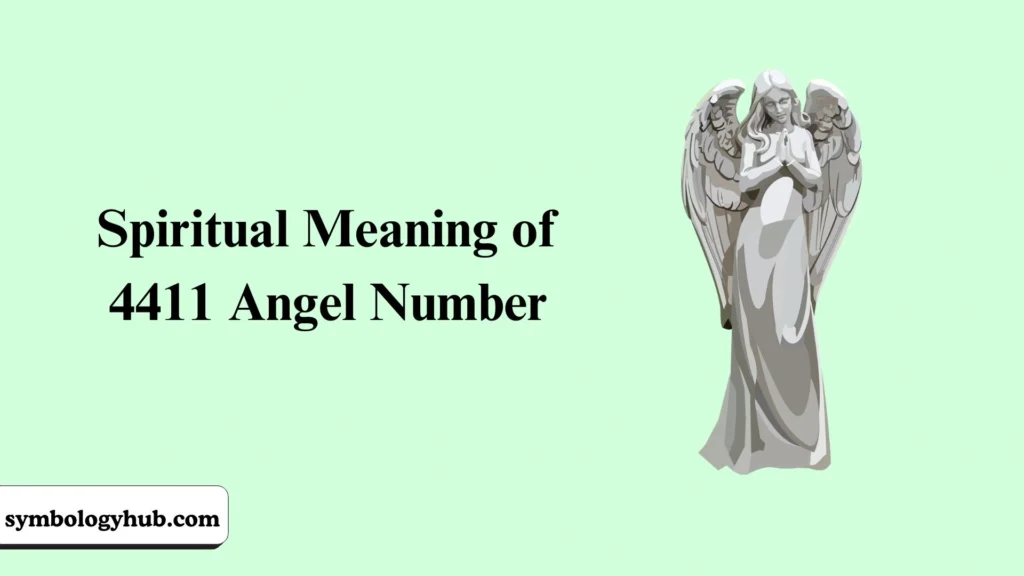 Spiritual Meaning of 4411 Angel Number