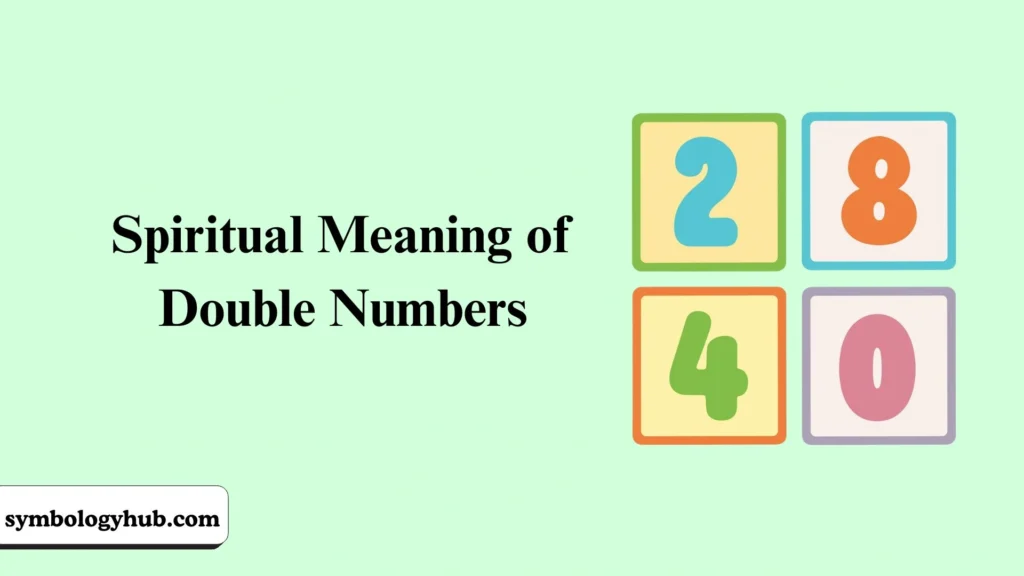 Spiritual Meaning of Double Numbers